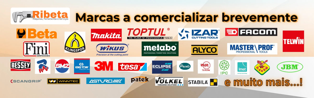 Ribeta – Máquinas, Ferramentas e Serviços: marcas a comercializar brevemente, entre elas Beta, Makita, Toptul, Izar, Facom, Metabo, Telwin, Fini, Bessey, King Tony, 3M, Tesa, Stabila e muito mais